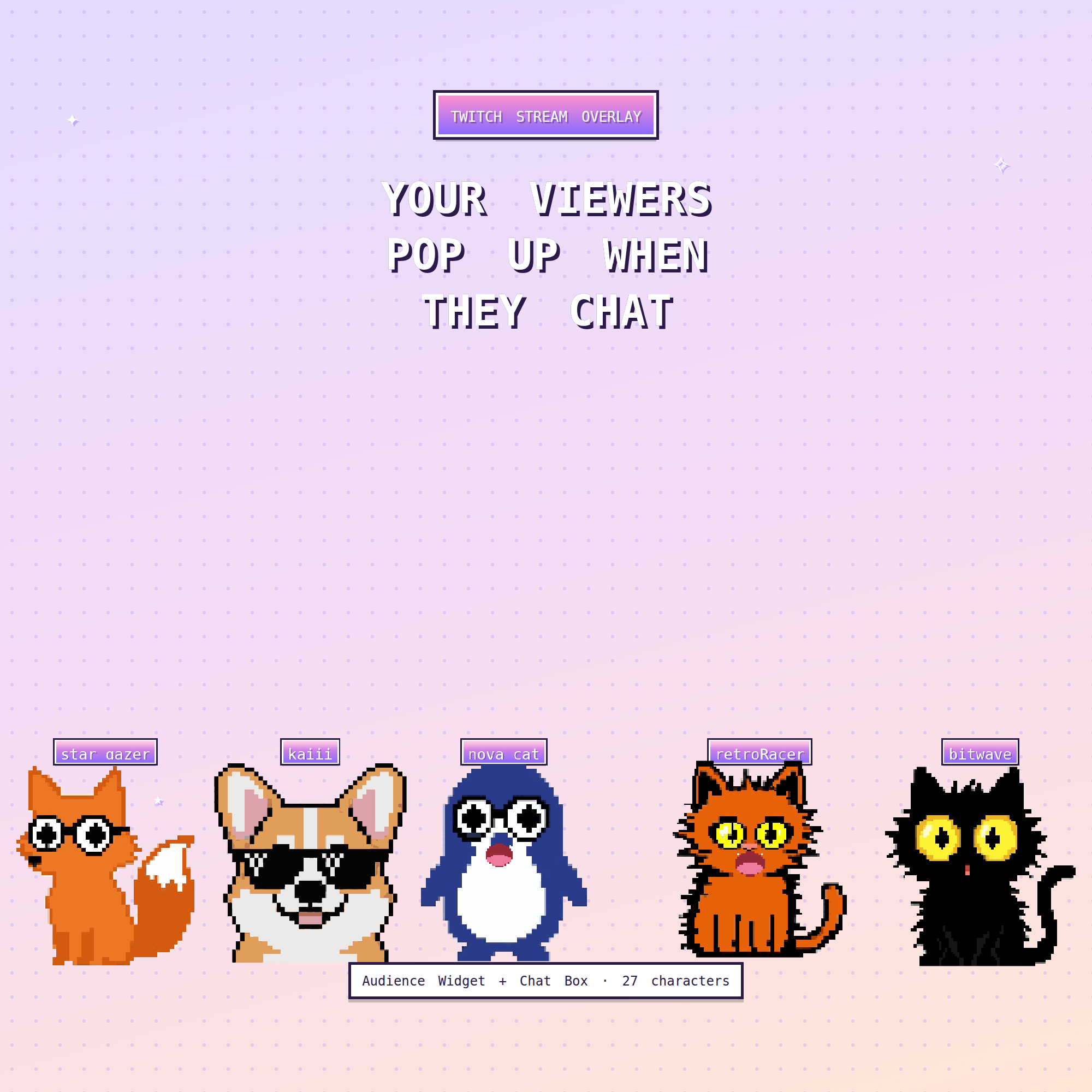 Pixel Pals Audience Widget + Chat Box
